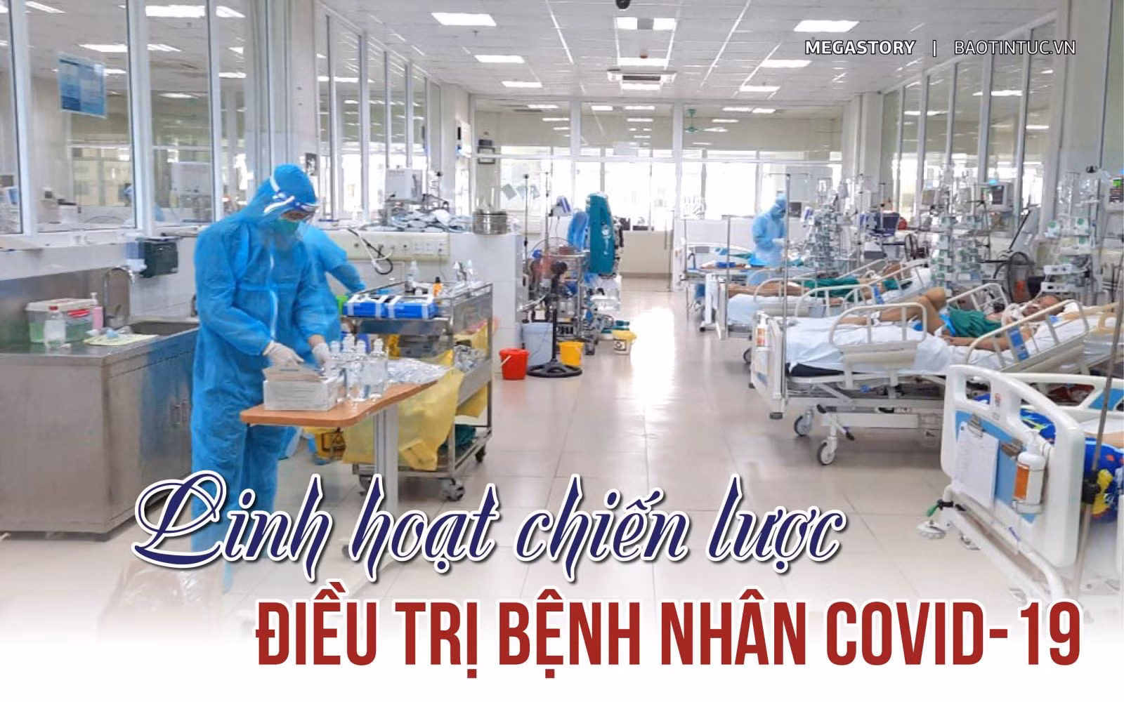 Linh hoạt chiến lược điều trị bệnh nhân COVID-19 