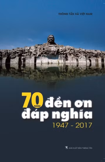 TTXVN ra mắt sách ‘70 năm đền ơn đáp nghĩa (1947-2017)’ ảnh 1