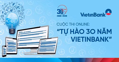 Phát động Cuộc thi 'Tự hào 30 năm VietinBank' ảnh 1