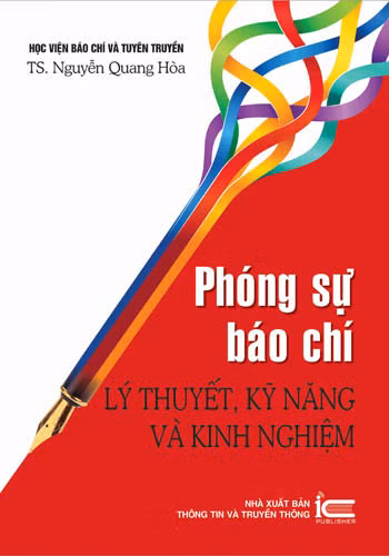 Phóng sự báo chí - Lý thuyết, kỹ năng và kinh nghiệm ảnh 1