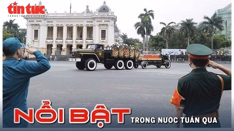 Nổi bật tuần qua: Lễ Quốc tang nguyên Chủ tịch nước Trần Đức Lương