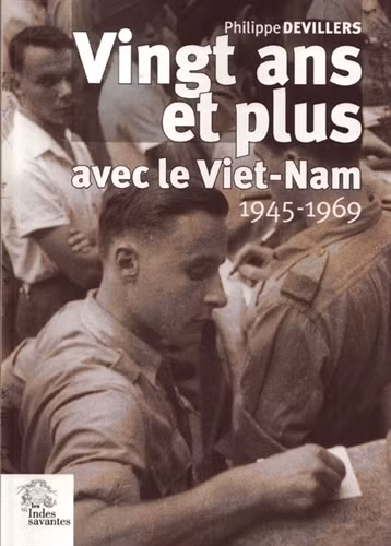 Trang bìa cuốn sách 'Hơn 20 năm với Việt Nam, 1945-1969" được Nhà xuất bản Les Indes savantes xuất bản năm 2010.