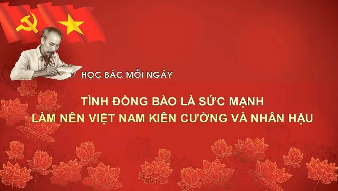 Học Bác mỗi ngày: Tình đồng bào là sức mạnh làm nên Việt Nam kiên cường và nhân hậu 