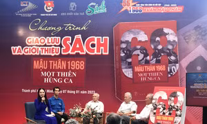 Giao lưu, ra mắt sách viết về cuộc Tổng tiến công và nổi dậy Xuân Mậu Thân 1968