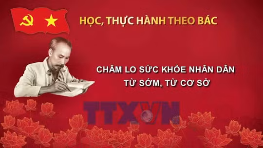 Học, thực hành theo Bác: Chăm lo sức khỏe nhân dân từ sớm, từ cơ sở