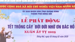 Quảng Bình phát động 'Tết trồng cây đời đời nhớ ơn Bác Hồ'