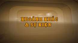 Khoảnh khắc & Sự kiện ngày 18/5