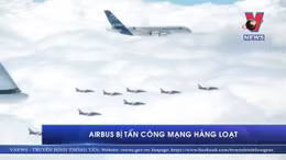 Airbus bị tấn công mạng hàng loạt