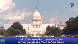 Mỹ công khai bản luận tội đầu tiên trong vụ điều tra Tổng thống Trump