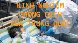 Nhìn lại toàn bộ kinh nghiệm kiểm soát dịch COVID-19 của Trung Quốc