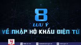 8 lưu ý về nhập hộ khẩu điện tử