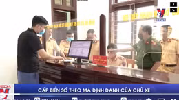 Cấp biển số theo mã định danh của chủ xe