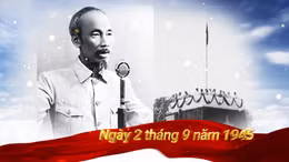 Thông điệp lịch sử: Tuyên ngôn độc lập - bản hùng ca bất tử