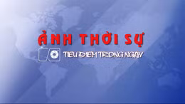  Thời sự qua ảnh - Tiêu điểm ngày 26/3/2025