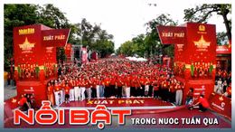 Nổi bật tuần qua: Nhiều hoạt động chào mừng 80 năm Cách mạng tháng Tám thành công và Quốc khánh 2/9