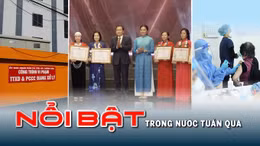 Tin tức TV: Tôn vinh đóng góp của phụ nữ dịp 20/10; Quân đội tổ chức lại các quân đoàn