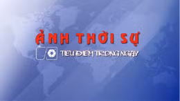 Ảnh thời sự - Tiêu điểm ngày 27/03/2025