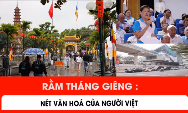 Rằm tháng Giêng: Nét văn hoá của người Việt