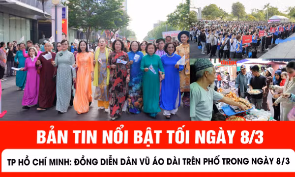 Bản tin tối 8/3 của báo Tin tức và Dân tộc.