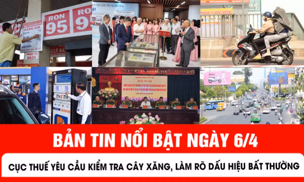 Bản tin tối ngày 6/4 của Báo Tin tức và Dân tộc.