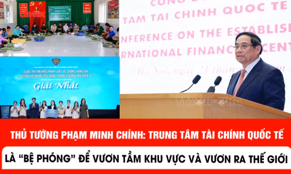 Thủ tướng Phạm Minh Chính: Trung tâm tài chính quốc tế là 'bệ phóng' để vươn tầm khu vực và vươn ra thế giới