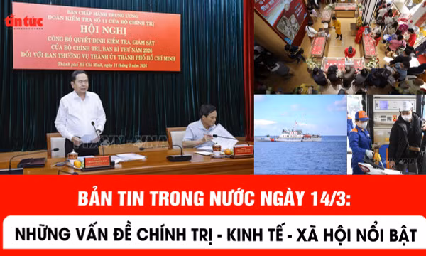 Bản tin trong nước ngày 14/3: Cách thức Tổ bầu cử kiểm điếm phiếu; tiếp tục sử dụng Quỹ bình ổn giá xăng dầu