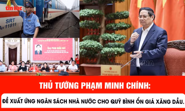 Thủ tướng Phạm Minh Chính: Đề xuất ứng ngân sách nhà nước cho Quỹ bình ổn giá xăng dầu