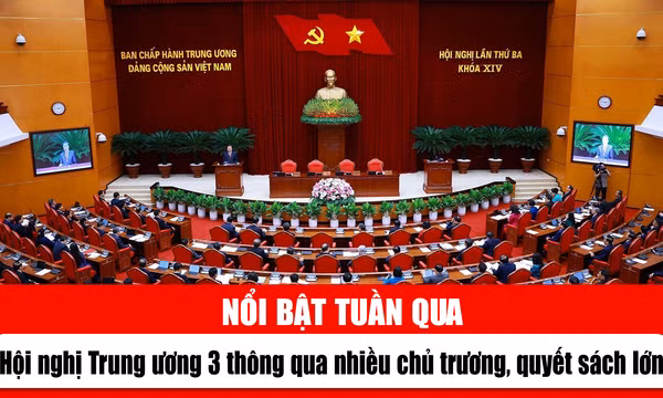 Tin tức TV nổi bật tuần qua: Hội nghị Trung ương 3 thông qua nhiều chủ trương, quyết sách lớn