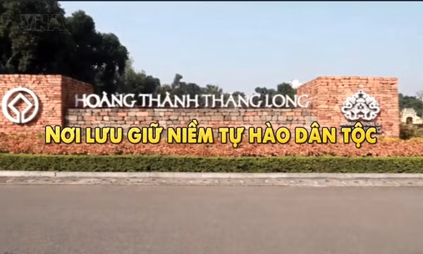 Thông điệp lịch sử: Hoàng Thành Thăng Long - Nơi lưu giữ niềm tự hào dân tộc