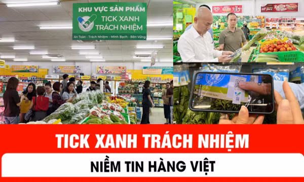 Tick xanh trách nhiệm: Niềm tin hàng Việt