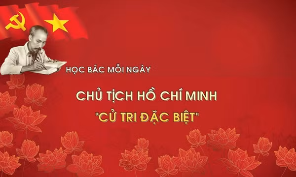 Học Bác mỗi ngày: Chủ tịch Hồ Chí Minh - 'cử tri đặc biệt'