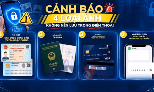 Cảnh báo 4 loại ảnh không nên lưu trong điện thoại để tránh mất tiền