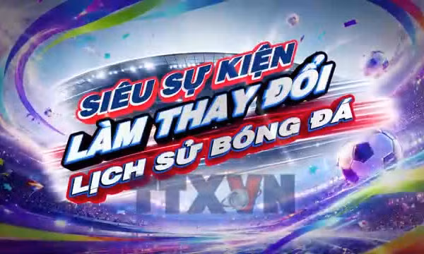 Sắc màu World Cup 2026 ngày 21/7/2026
