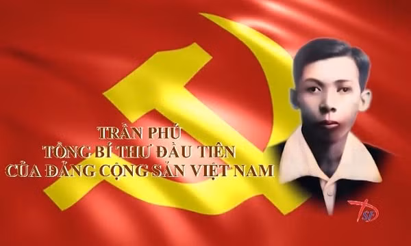 Thông điệp lịch sử: Đồng chí Trần Phú - Tổng Bí thư đầu tiên của Đảng ta