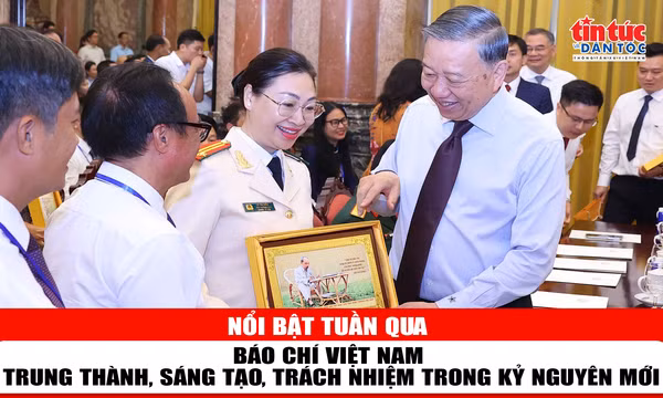 Tin tức TV nổi bật tuần qua: Báo chí Việt Nam - Trung thành, Sáng tạo, Trách nhiệm trong kỷ nguyên mới