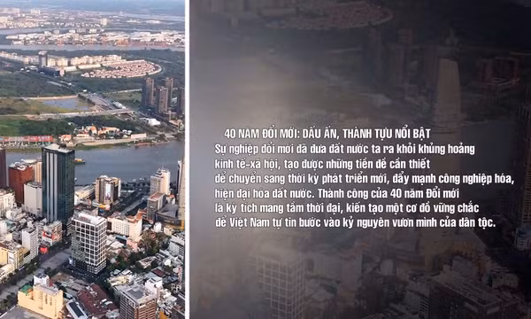 40 năm Đổi mới: Dấu ấn, thành tựu nổi bật