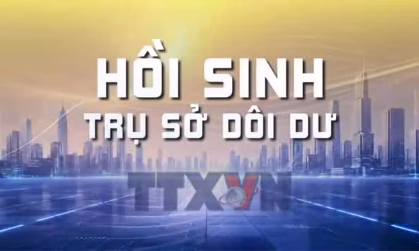Hồi sinh trụ sở dôi dư
