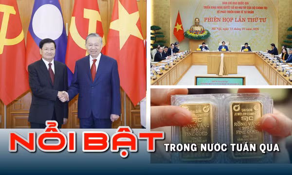Tin tức TV nổi bật tuần qua: Quan hệ hữu nghị vĩ đại, đoàn kết đặc biệt Việt Nam - Lào bước sang giai đoạn mới