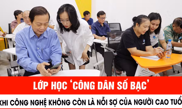 Lớp học ‘Công dân số bạc’: Khi công nghệ không còn là nỗi sợ của người cao tuổi