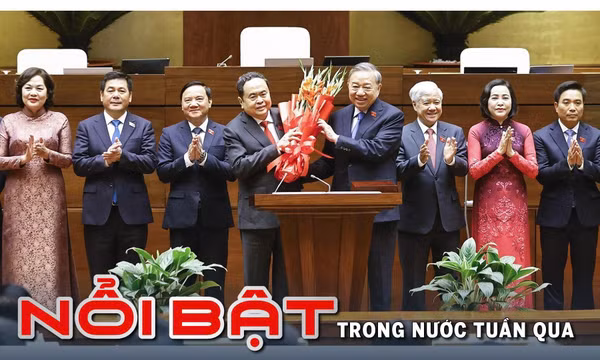 Nổi bật tuần qua: Quốc hội kiện toàn tổ chức bộ máy Nhà nước