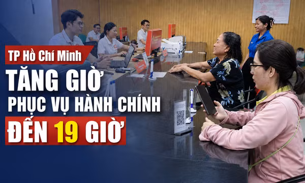 TP Hồ Chí Minh tăng giờ phục vụ hành chính đến 19 giờ