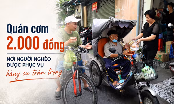 Quán cơm 2.000 đồng - nơi người nghèo được phục vụ bằng sự trân trọng