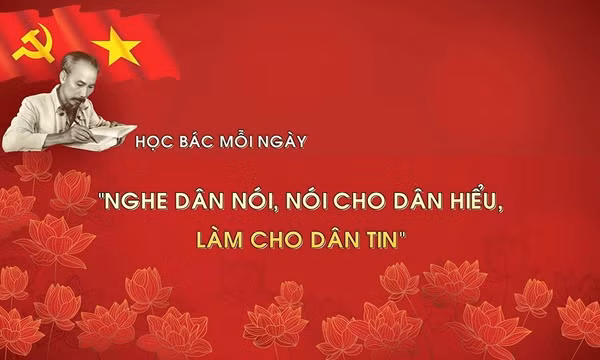 Học Bác mỗi ngày: 'Nghe dân nói, nói cho dân hiểu, làm cho dân tin' 