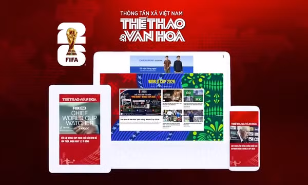'Phủ sóng' World Cup 2026 cùng báo Thể thao và Văn hóa