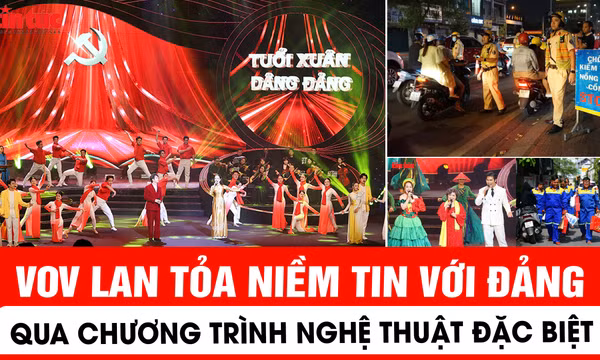 VOV lan tỏa niềm tin với Đảng qua chương trình nghệ thuật đặc biệt