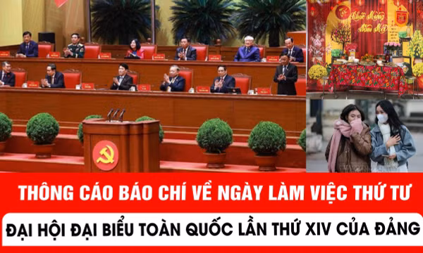 Thông cáo báo chí về ngày làm việc thứ tư Đại hội đại biểu toàn quốc lần thứ XIV của Đảng