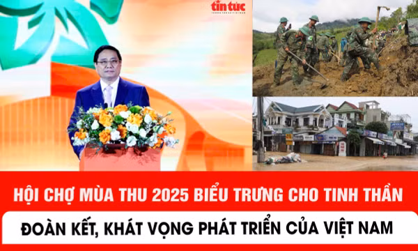 Hội chợ Mùa Thu 2025 biểu trưng cho tinh thần đoàn kết, khát vọng phát triển của Việt Nam