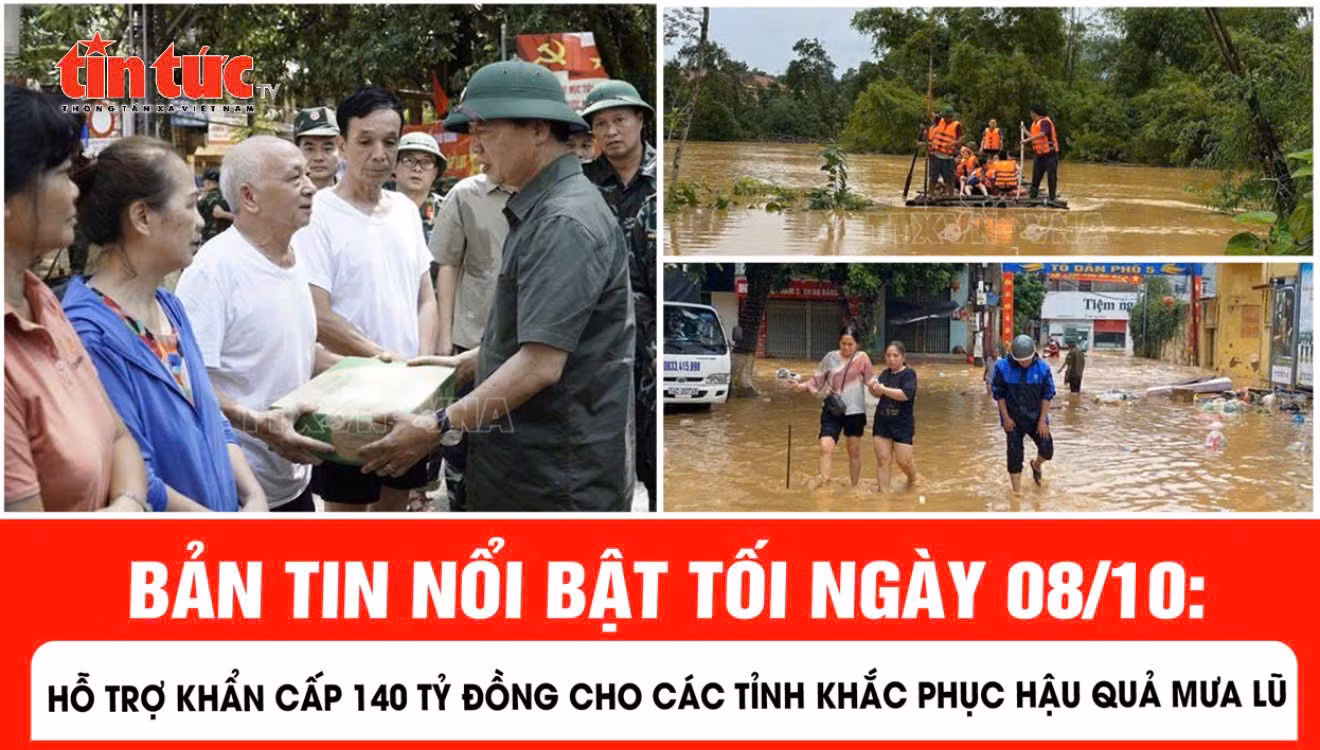 Hỗ trợ khẩn cấp 140 tỷ đồng cho các tỉnh khắc phục hậu quả mưa lũ