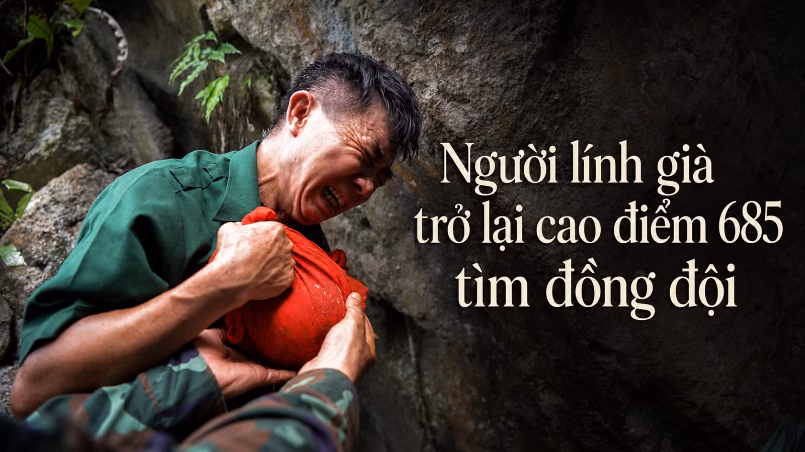 Những giọt nước mắt của người lính già khi trở lại cao điểm 685 tìm đồng đội