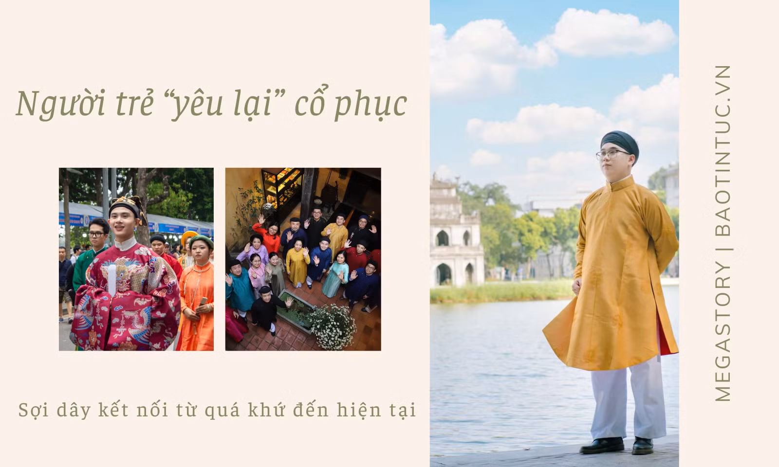 Người trẻ 'yêu lại' cổ phục - Sợi dây kết nối từ quá khứ đến hiện tại 
